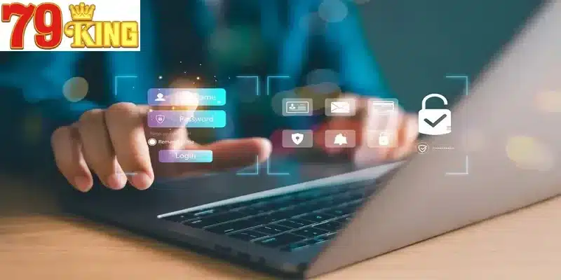 Chính sách bảo mật là nền tảng bảo vệ thông tin cá nhân và tài khoản của người chơi tại 79King