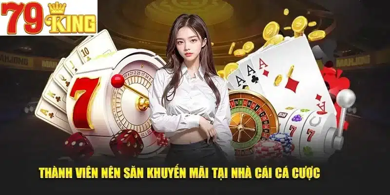 Hướng dẫn chi tiết cách kích hoạt và tận dụng ưu đãi tại 79King để không bỏ lỡ quyền lợi