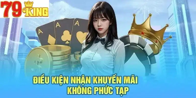 Tổng hợp khuyến mãi hot nhất tại 79King nạp lần đầu, hoàn trả, thưởng sự kiện theo mùa